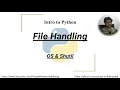 Intro to Python File-Handling OS Shutil library