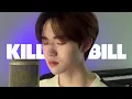 Download Lagu Kill Bill - SZA (Male cover by JERRIE)