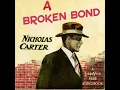 Download Lagu A Broken Bond by Nicholas Carter read by Various | Full Audio Book
