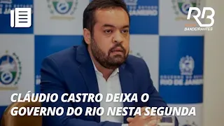 Cláudio Castro deixa o governo do Rio de Janeiro | O Pulo do Gato