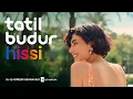Lagu Tatil Budur Hissi