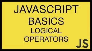 JavaScript Basics Tutorial 16 - Logical Operators