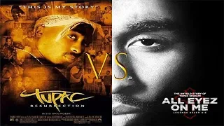 all eyez on me vs tupac resurrection which is better movie comparison 