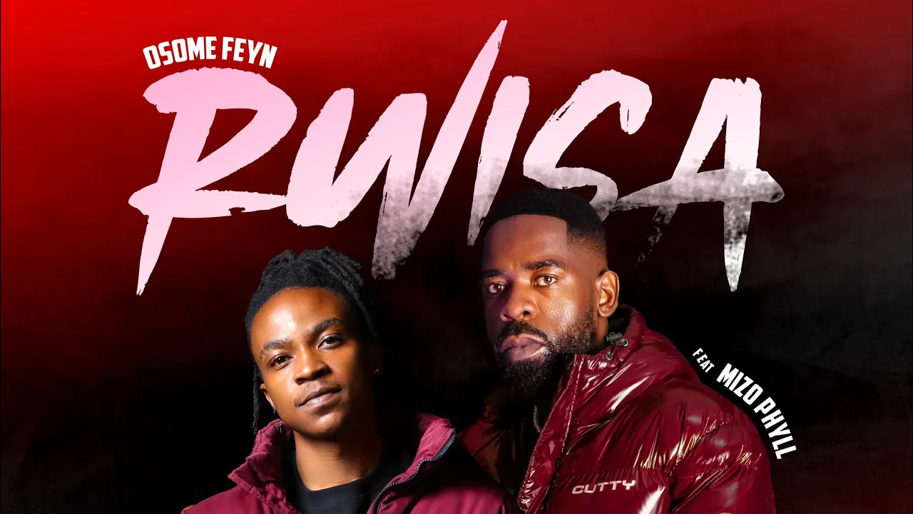 Osome Feyn - Rwisa (Re-Up) Ft Mizo Phyll [Official Audio]
