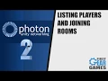 Photon Networking 2 - Listing Players and Joining Rooms