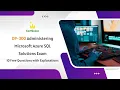 DP-300 Administering Microsoft Azure SQL Solutions Exam 10 Free Questions with Explanations