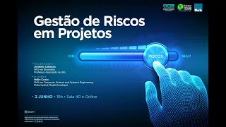 CONFERÊNCIA | GESTÃO DE RISCOS EM PROJETOS | 2 JUNHO