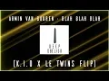 Download Lagu Armin Van Buuren - Blah Blah Blah (K.I.D. x Le Twins Flip)