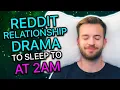 3 More Hours Of Reddit Relationship Drama To Sleep To At 2AM