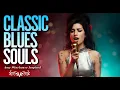 Lagu Classic Blues 2025 | Amy Winehouse-Inspired Full Album Playlist of Love \u0026 Heartbreak Songs