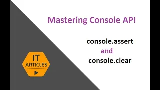 console assert and console clear IT Articles