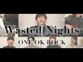 Download Lagu Wasted Nights／ONE OK ROCK  - Covered by sinfonia