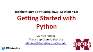 Getting Started with Python Session Biochemistry Boot Camp 2021