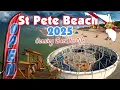 Update ST PETE BEACH 2025 Coming Back After Hurricanes Helene Milton