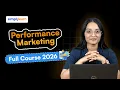 Performance Marketing Full Course 2026 Performance Marketing Tutorial For Beginners Simplilearn