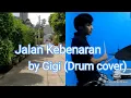Download Lagu Gigi - Jalan Kebenaran (Drum cover) by Ari Drums
