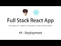 Full Stack React App Tutorial Beginners Part - Deployment