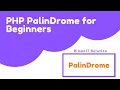 PalinDrome PHP Programing for Beginners Part 01