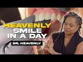 Why The Heavenly Smile IN A DAY Is For YOU