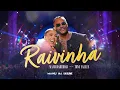 Download Lagu Manu Bahtidão, Tony Salles - Raivinha (Vídeo Oficial)
