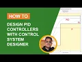 How to Design PID Controllers with Control System Designer