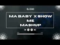 Ma baby x Show me Mashup (Jazeek X Chris Brown x Kid Ink)