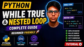 While True and Nested Loop in Python Complete Tutorial in Hindi