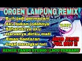Download Lagu REMIX LAMPUNG ORGEN FULL BASS TERBARU COVER (Tandy Studio)