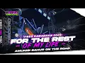 DJ FOR THE REST OF MY LIFE || AMUNISI SAHUR ON THE ROAD || TERBARU VIRAL TIKTOK || DotZz REVOLUTION