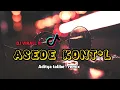 Download Lagu DJ VIRAL - ASEDE KONT*L (ADITYATALIBE REMIX)NEWW FULL BASS!!!