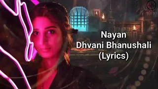 Download Nayan (Lyrics) Dhvani Bhanushali, Jubin Nautiyal | Manoj Muntashir |Lijo George, Dj Chetas |New Song MP3