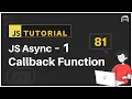JavaScript Bangla Tutorial Callback Functions Asynchronous JavaScript - 1