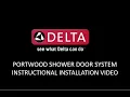 Installing Delta Portwood Shower or Bathtub Door Instructions and Pro Tips