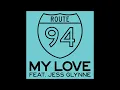 Route 94 - My Love Feat. Jess Glynne (1 Hour Version)