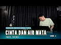 Download Lagu CINTA DAN AIR MATA (KARAOKE/LIRIK) NADA COWOK - DANGDUT VERSI UDA FAJAR MP3