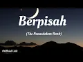 Download Lagu Lirik Berpisah (ost.Dilan 1990) || The panasdalambank || Official Lirik
