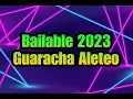 Download Lagu MIX BAILABLE 2023 GUARACHA ALETEO - Dj DeLaCosta MP3
