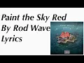 Paint The Sky Red By Rod Wave