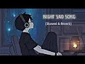 Download Lagu Alone Night Song | Sad Song Mashup ( Slowed + Reverb )