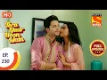 Lagu Tera Yaar Hoon Main - Ep 230 - Full Episode - 28th July, 2021