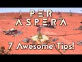 7 Awesome Tips for Per Aspera that I wish I knew before I started
