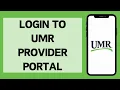 UMR Provider Login 2024 How To Login UMR Provider Portal Full Tutorial