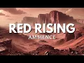 Red Rising Ambience Visual Backdrop for Reading Pierce Brown with Quotes Music and Sounds
