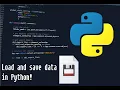 Save and Load in Python With the Open Function
