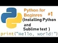 Python for Beginners installing Python and Sublimetext