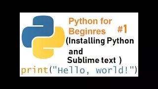 Python for Beginners installing Python and Sublimetext