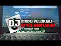 Download Lagu DJ RINDU PELUKMU STYLE HANTAKAN RONERF RMX