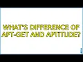 Ubuntu What s difference of apt-get and aptitude 2 Solutions