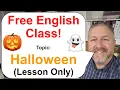 Download Lagu Free English Class! Topic: Halloween! 👻🎃🍬 (Lesson Only)