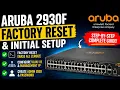 How to Factory Reset an Aruba 2930F Switch Complete Setup Guide